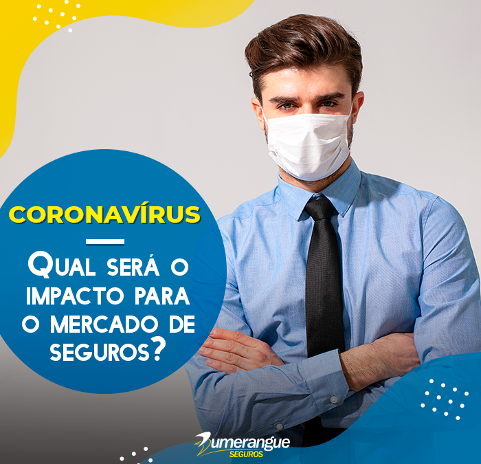 Qual será o impacto do coronavírus no mercado de seguros?