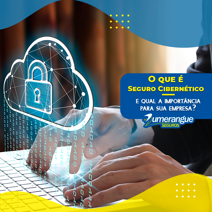 O que é o seguro cibernético e qual a importância para sua empresa?